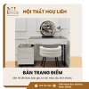 Bàn trang điểm smartphone sang trọng, hiện đại